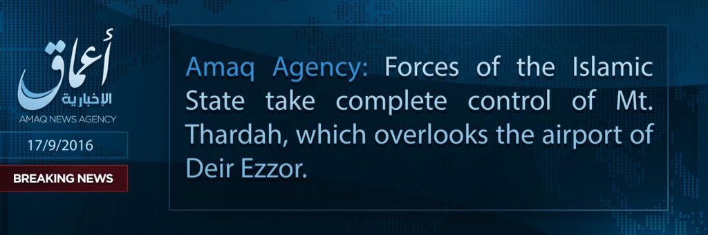 According to Amaq, IS have completely captured Mount Thardah which overlooks Deir Ez-Zor airport. 