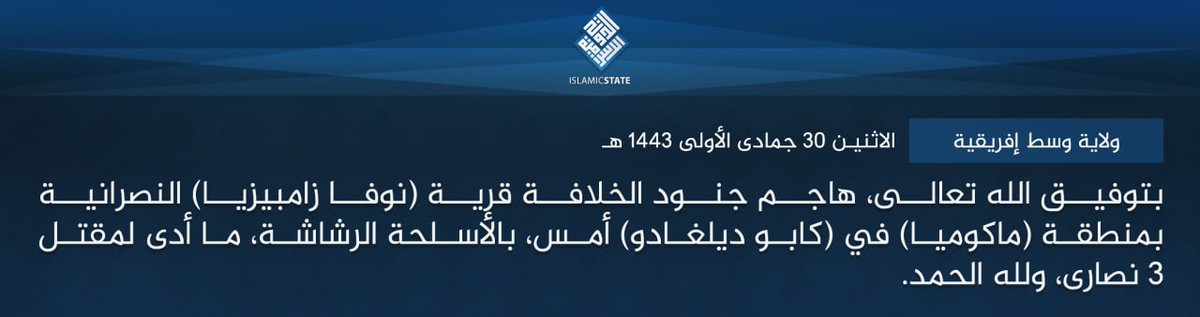 Mozambique ISCAP claims credit for the 02 Jan attack on Novo Zambezia  (Macomia District) village. Claim to credit refers to automatic weapons used and killing of three Christians