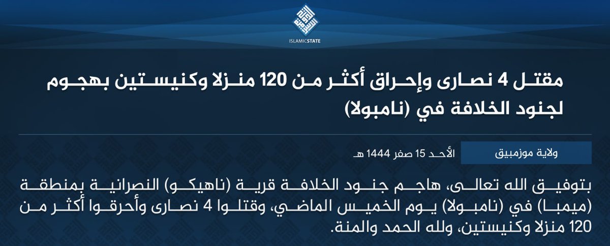 IS-Mozambique claims that it attacked a Christian village in Memba, Nampula province last Thursday killing 4 villagers and burning down more than 120 houses and 2 churches:
